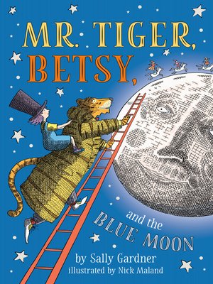cover image of Mr. Tiger, Betsy, and the Blue Moon